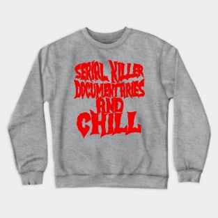 Horror and Chill Crewneck Sweatshirt